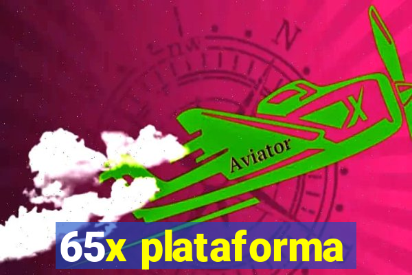 65x plataforma